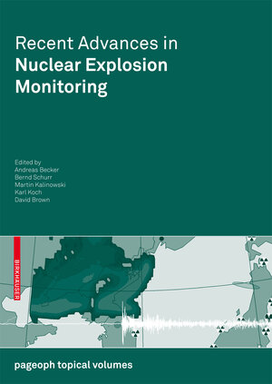 Buchcover Recent Advances in Nuclear Explosion Monitoring  | EAN 9783034603706 | ISBN 3-0346-0370-3 | ISBN 978-3-0346-0370-6