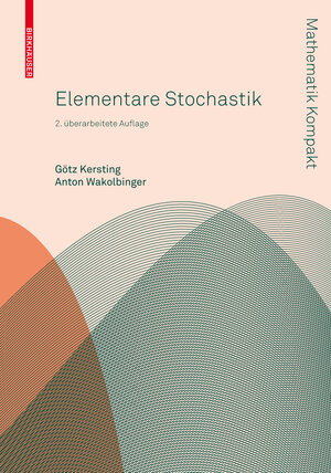 Buchcover Elementare Stochastik | Götz Kersting | EAN 9783034604147 | ISBN 3-0346-0414-9 | ISBN 978-3-0346-0414-7