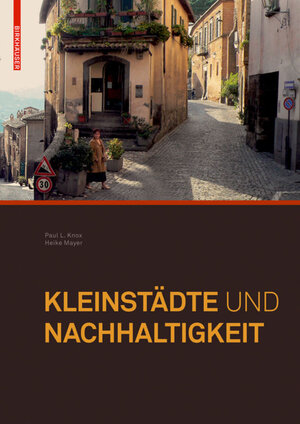 Buchcover Kleinstädte und Nachhaltigkeit | Paul Knox | EAN 9783034608985 | ISBN 3-0346-0898-5 | ISBN 978-3-0346-0898-5