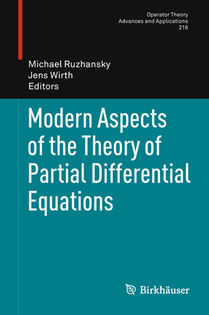 Buchcover Modern Aspects of the Theory of Partial Differential Equations  | EAN 9783034800693 | ISBN 3-0348-0069-X | ISBN 978-3-0348-0069-3