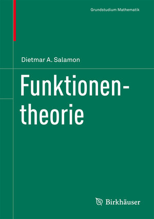 Buchcover Funktionentheorie | Dietmar A. Salamon | EAN 9783034801683 | ISBN 3-0348-0168-8 | ISBN 978-3-0348-0168-3
