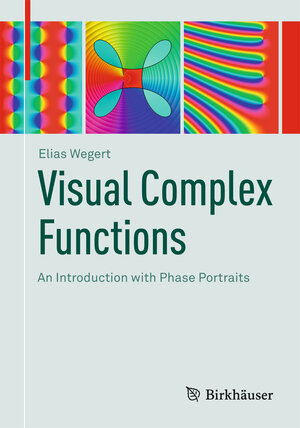 Buchcover Visual Complex Functions | Elias Wegert | EAN 9783034801805 | ISBN 3-0348-0180-7 | ISBN 978-3-0348-0180-5