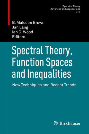 Buchcover Spectral Theory, Function Spaces and Inequalities  | EAN 9783034802628 | ISBN 3-0348-0262-5 | ISBN 978-3-0348-0262-8