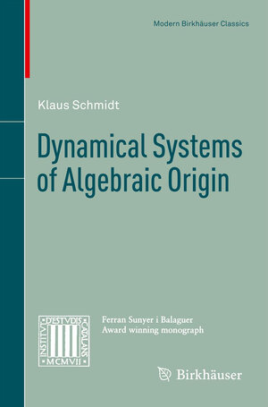 Buchcover Dynamical Systems of Algebraic Origin | Klaus Schmidt | EAN 9783034802765 | ISBN 3-0348-0276-5 | ISBN 978-3-0348-0276-5