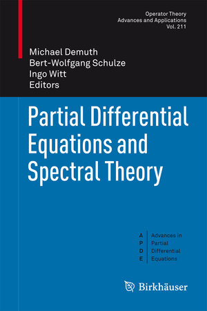 Buchcover Partial Differential Equations and Spectral Theory | EAN 9783034803199 | ISBN 3-0348-0319-2 | ISBN 978-3-0348-0319-9