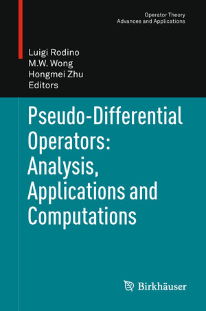 Buchcover Pseudo-Differential Operators: Analysis, Applications and Computations | EAN 9783034803236 | ISBN 3-0348-0323-0 | ISBN 978-3-0348-0323-6