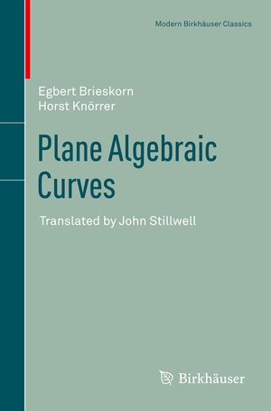 Buchcover Plane Algebraic Curves | Egbert Brieskorn | EAN 9783034804929 | ISBN 3-0348-0492-X | ISBN 978-3-0348-0492-9