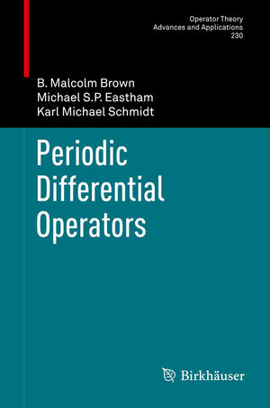 Buchcover Periodic Differential Operators | B. Malcolm Brown | EAN 9783034805285 | ISBN 3-0348-0528-4 | ISBN 978-3-0348-0528-5