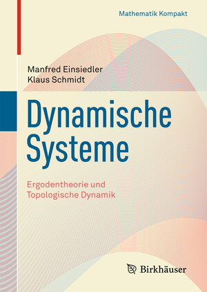 Buchcover Dynamische Systeme | Manfred Einsiedler | EAN 9783034806343 | ISBN 3-0348-0634-5 | ISBN 978-3-0348-0634-3