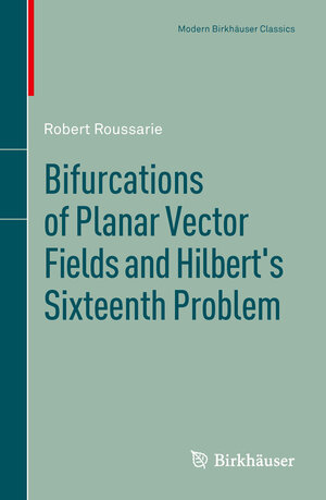Buchcover Bifurcations of Planar Vector Fields and Hilbert's Sixteenth Problem | Robert Roussarie | EAN 9783034807173 | ISBN 3-0348-0717-1 | ISBN 978-3-0348-0717-3
