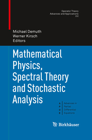 Buchcover Mathematical Physics, Spectral Theory and Stochastic Analysis | EAN 9783034807449 | ISBN 3-0348-0744-9 | ISBN 978-3-0348-0744-9