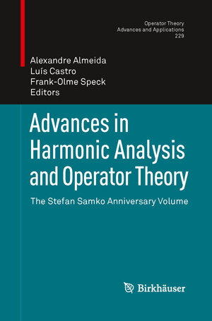 Buchcover Advances in Harmonic Analysis and Operator Theory | EAN 9783034807937 | ISBN 3-0348-0793-7 | ISBN 978-3-0348-0793-7