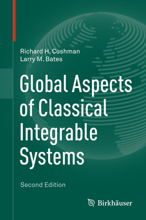 Buchcover Global Aspects of Classical Integrable Systems | Richard H. Cushman | EAN 9783034809177 | ISBN 3-0348-0917-4 | ISBN 978-3-0348-0917-7