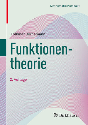 Buchcover Funktionentheorie | Folkmar Bornemann | EAN 9783034809733 | ISBN 3-0348-0973-5 | ISBN 978-3-0348-0973-3