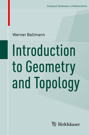 Buchcover Introduction to Geometry and Topology | Werner Ballmann | EAN 9783034809825 | ISBN 3-0348-0982-4 | ISBN 978-3-0348-0982-5