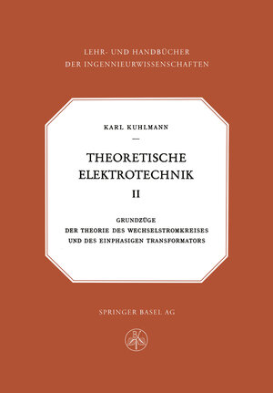 Buchcover Theoretische Elektrotechnik | K. Kuhlmann | EAN 9783034840170 | ISBN 3-0348-4017-9 | ISBN 978-3-0348-4017-0