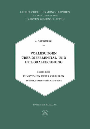 Buchcover Vorlesungen Über Differential- und Integralrechnung | M. Ostrowski, Alexander | EAN 9783034840286 | ISBN 3-0348-4028-4 | ISBN 978-3-0348-4028-6