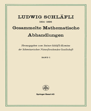 Buchcover Gesammelte Mathematische Abhandlungen | Ludwig Schläfli | EAN 9783034841184 | ISBN 3-0348-4118-3 | ISBN 978-3-0348-4118-4