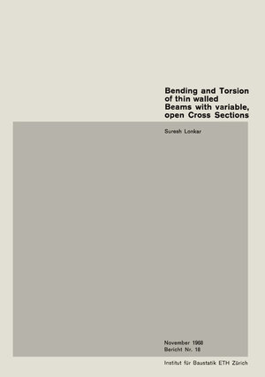 Buchcover Bending and Torsion of thin walled Beams with variable, open Cross Sections | Suresh Lonkar | EAN 9783034841436 | ISBN 3-0348-4143-4 | ISBN 978-3-0348-4143-6