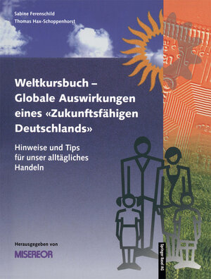 Buchcover Weltkursbuch-Globale Auswirkungen eines „Zukunftsfähigen Deutschlands“  | EAN 9783034850919 | ISBN 3-0348-5091-3 | ISBN 978-3-0348-5091-9