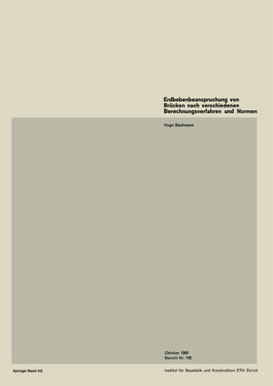 Buchcover Erdbebenbeanspruchung von Brücken nach verschiedenen Berechnungsverfahren und Normen | H. Bachmann | EAN 9783034853903 | ISBN 3-0348-5390-4 | ISBN 978-3-0348-5390-3