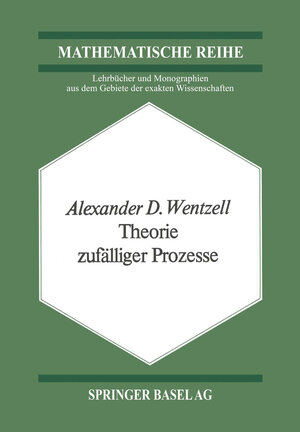 Buchcover Theorie zufälliger Prozesse | A.D. Wentzell | EAN 9783034855518 | ISBN 3-0348-5551-6 | ISBN 978-3-0348-5551-8