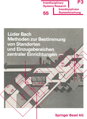 Buchcover Methoden zur Bestimmung von Standorten und Einzugsbereichen zentraler Einrichtungen | BACH | EAN 9783034858045 | ISBN 3-0348-5804-3 | ISBN 978-3-0348-5804-5