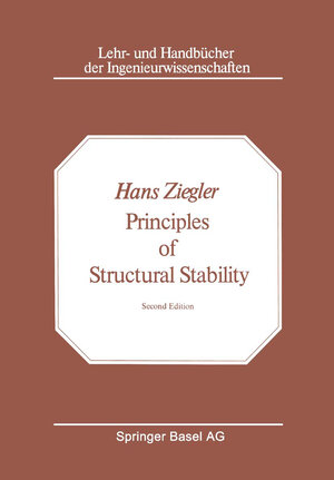 Buchcover Principles of Structural Stability | H. Ziegler | EAN 9783034859141 | ISBN 3-0348-5914-7 | ISBN 978-3-0348-5914-1