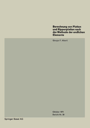 Buchcover Berechnung von Platten und Rippenplatten nach der Methode der endlichen Elemente | G.F. Alberti | EAN 9783034859516 | ISBN 3-0348-5951-1 | ISBN 978-3-0348-5951-6