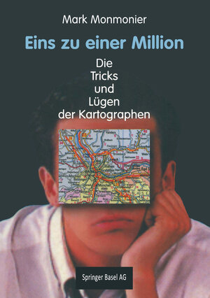 Buchcover Eins zu einer Million | Mark Monmonier | EAN 9783034860161 | ISBN 3-0348-6016-1 | ISBN 978-3-0348-6016-1