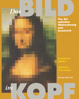 Buchcover Das Bild im Kopf | Lamberto Maffei | EAN 9783034860987 | ISBN 3-0348-6098-6 | ISBN 978-3-0348-6098-7