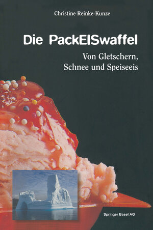 Buchcover Die PackEISwaffel | Christine Reinke-Kunze | EAN 9783034861106 | ISBN 3-0348-6110-9 | ISBN 978-3-0348-6110-6