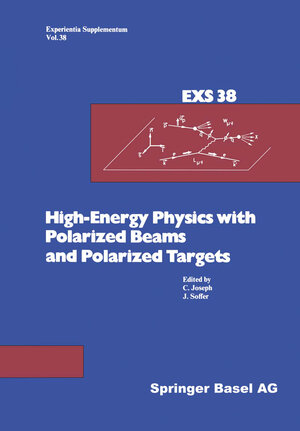 Buchcover High-Energy Physics with Polarized Beams and Polarized Targets | Joseph | EAN 9783034863018 | ISBN 3-0348-6301-2 | ISBN 978-3-0348-6301-8