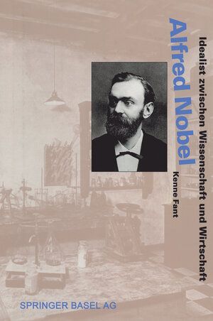 Buchcover Alfred Nobel | Kenne Fant | EAN 9783034863681 | ISBN 3-0348-6368-3 | ISBN 978-3-0348-6368-1