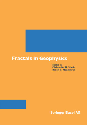 Buchcover Fractals in Geophysics | SCHOLZ | EAN 9783034863919 | ISBN 3-0348-6391-8 | ISBN 978-3-0348-6391-9