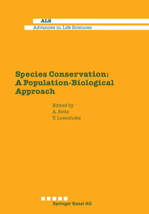 Buchcover Species Conservation: A Population-Biological Approach | Seitz | EAN 9783034864282 | ISBN 3-0348-6428-0 | ISBN 978-3-0348-6428-2