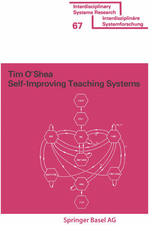Buchcover Self-Improving Teaching Systems | O'SHEA | EAN 9783034865531 | ISBN 3-0348-6553-8 | ISBN 978-3-0348-6553-1