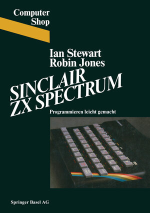 Buchcover Sinclair ZX Spectrum | STEWART | EAN 9783034867474 | ISBN 3-0348-6747-6 | ISBN 978-3-0348-6747-4