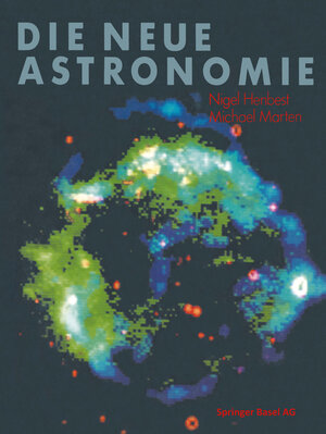 Buchcover Die Neue Astronomie | HENBEST | EAN 9783034867481 | ISBN 3-0348-6748-4 | ISBN 978-3-0348-6748-1