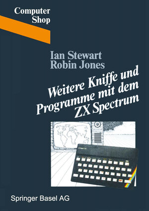 Buchcover Weitere Kniffe und Programme mit dem ZX Spectrum | STEWART | EAN 9783034867641 | ISBN 3-0348-6764-6 | ISBN 978-3-0348-6764-1