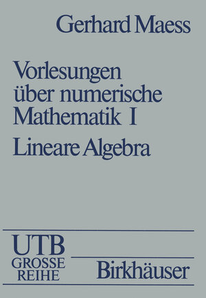 Buchcover Vorlesungen über numerische Mathematik | MAESS | EAN 9783034871235 | ISBN 3-0348-7123-6 | ISBN 978-3-0348-7123-5