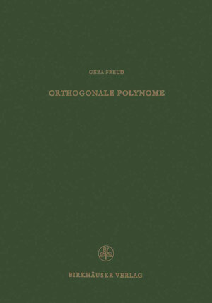 Buchcover Orthogonale Polynome | G. Freud | EAN 9783034871709 | ISBN 3-0348-7170-8 | ISBN 978-3-0348-7170-9