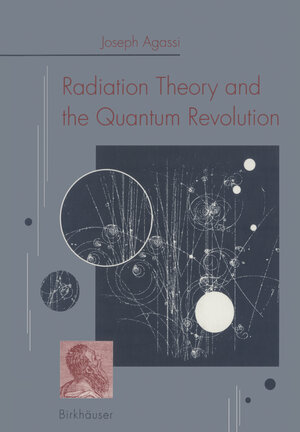 Buchcover Radiation Theory and the Quantum Revolution | AGASSI | EAN 9783034872171 | ISBN 3-0348-7217-8 | ISBN 978-3-0348-7217-1