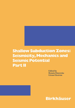 Buchcover Shallow Subduction Zones: Seismicity, Mechanics and Seismic Potential  | EAN 9783034873338 | ISBN 3-0348-7333-6 | ISBN 978-3-0348-7333-8