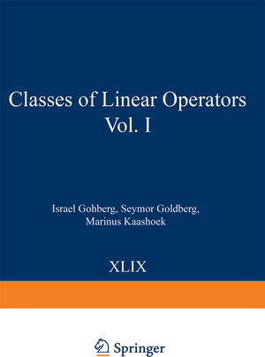 Buchcover Classes of Linear Operators Vol. I | Israel Gohberg | EAN 9783034875097 | ISBN 3-0348-7509-6 | ISBN 978-3-0348-7509-7