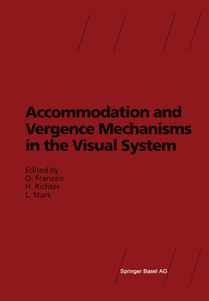 Buchcover Accommodation and Vergence Mechanisms in the Visual System | EAN 9783034875882 | ISBN 3-0348-7588-6 | ISBN 978-3-0348-7588-2