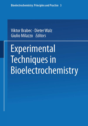 Buchcover Experimental Techniques in Bioelectrochemistry  | EAN 9783034876094 | ISBN 3-0348-7609-2 | ISBN 978-3-0348-7609-4