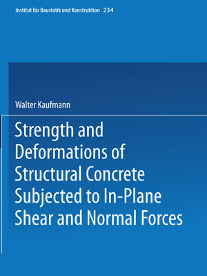 Buchcover Strength and Deformations of Structural Concrete Subjected to In-Plane Shear and Normal Forces | Walter Kaufmann | EAN 9783034876124 | ISBN 3-0348-7612-2 | ISBN 978-3-0348-7612-4