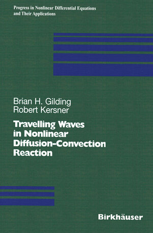 Buchcover Travelling Waves in Nonlinear Diffusion-Convection Reaction | Brian H. Gilding | EAN 9783034879644 | ISBN 3-0348-7964-4 | ISBN 978-3-0348-7964-4