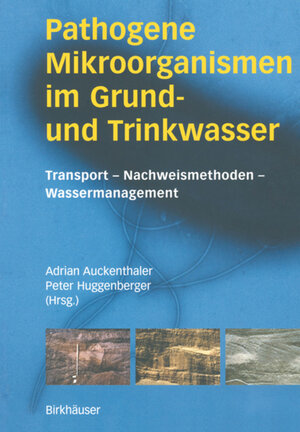 Buchcover Pathogene Mikroorganismen im Grund- und Trinkwasser  | EAN 9783034880091 | ISBN 3-0348-8009-X | ISBN 978-3-0348-8009-1